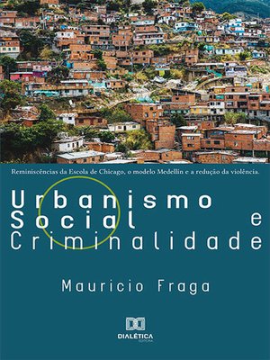 cover image of Urbanismo Social e Criminalidade